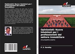 Opinionisti: Nuove intuizioni per i professionisti del settore immobiliare