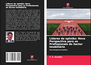 Líderes de opinião: Nova Perspectiva para os Profissionais do Sector Imobiliário
