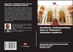 Questions contemporaines dans la littérature islamique moderne