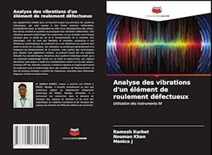 Analyse des vibrations d'un élément de roulement défectueux