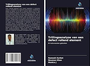 Trillingsanalyse van een defect rollend element