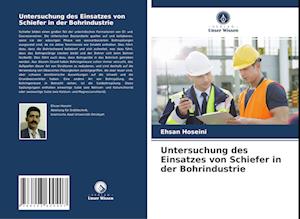 Untersuchung des Einsatzes von Schiefer in der Bohrindustrie