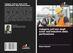 Indagine sull'uso degli scisti nell'industria della perforazione