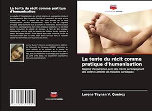 La tente du récit comme pratique d'humanisation