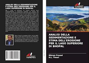 Analisi Della Sedimentazione E Stima Dell'erosione Per Il Lago Superiore Di Bhopal