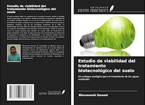 Estudio de viabilidad del tratamiento biotecnológico del suelo