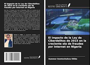 El impacto de la Ley de Ciberdelitos de 2015 en la creciente ola de fraudes por Internet en Nigeria