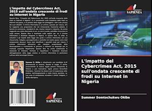 L'impatto del Cybercrimes Act, 2015 sull'ondata crescente di frodi su Internet in Nigeria