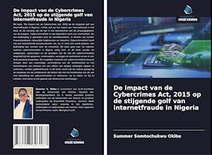 De impact van de Cybercrimes Act, 2015 op de stijgende golf van internetfraude in Nigeria