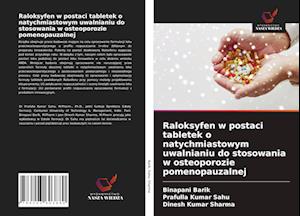 Raloksyfen w postaci tabletek o natychmiastowym uwalnianiu do stosowania w osteoporozie pomenopauzalnej