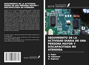 SEGUIMIENTO DE LA ACTIVIDAD DIARIA DE UNA PERSONA MAYOR Y DISCAPACITADA NO ATENDIDA