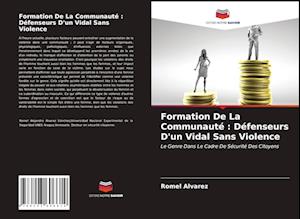 Formation De La Communauté : Défenseurs D'un Vidal Sans Violence