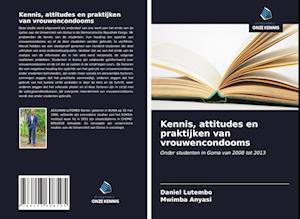 Kennis, attitudes en praktijken van vrouwencondooms