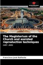 The Magisterium of the Church and assisted reproduction techniques 