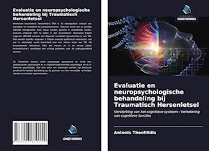 Evaluatie en neuropsychologische behandeling bij Traumatisch Hersenletsel