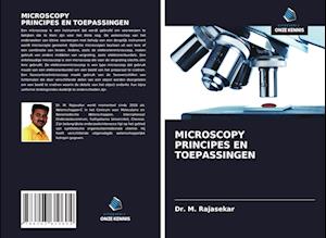 MICROSCOPY PRINCIPES EN TOEPASSINGEN