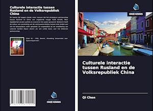 Culturele interactie tussen Rusland en de Volksrepubliek China