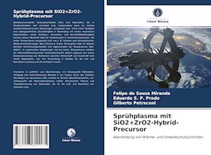 Sprühplasma mit SiO2+ZrO2-Hybrid-Precursor