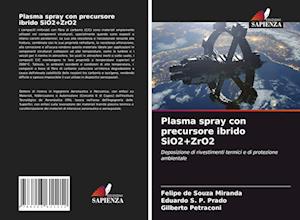 Plasma spray con precursore ibrido SiO2+ZrO2