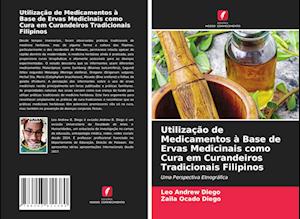 Utilização de Medicamentos à Base de Ervas Medicinais como Cura em Curandeiros Tradicionais Filipinos