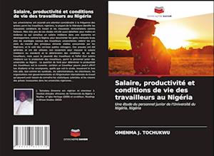 Salaire, productivité et conditions de vie des travailleurs au Nigéria