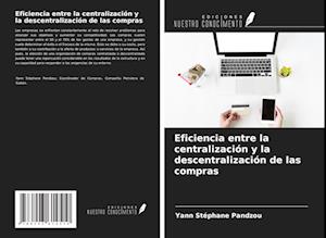 Eficiencia entre la centralización y la descentralización de las compras