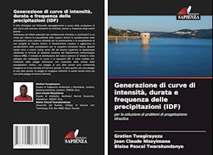 Generazione di curve di intensità, durata e frequenza delle precipitazioni (IDF)