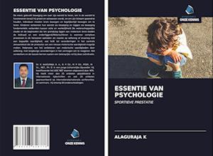 ESSENTIE VAN PSYCHOLOGIE