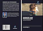 ESSENTIE VAN PSYCHOLOGIE