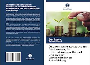 Ökonomische Konzepte im Bankwesen, im internationalen Handel und in der wirtschaftlichen Entwicklung