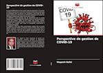 Perspective de gestion de COVID-19