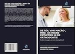 DE ROL VAN MACRO-, MINI- EN MICRO ESTHETIEK IN DE ORTHODONTIE