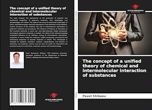 The concept of a unified theory of chemical and intermolecular interaction of substances