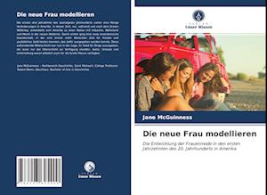 Die neue Frau modellieren