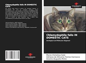 Chlamydophila felis IN DOMESTIC CATS