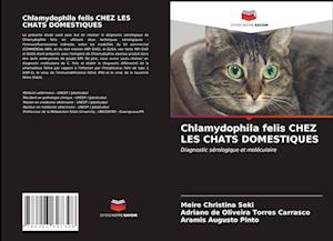 Chlamydophila felis CHEZ LES CHATS DOMESTIQUES