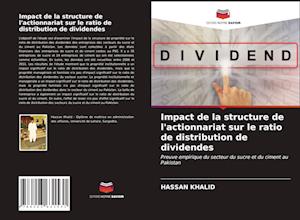 Impact de la structure de l'actionnariat sur le ratio de distribution de dividendes