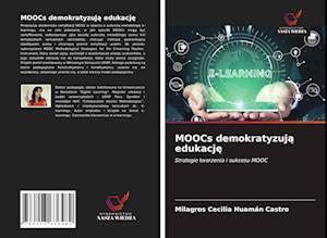 MOOCs demokratyzuj&#261; edukacj&#281;