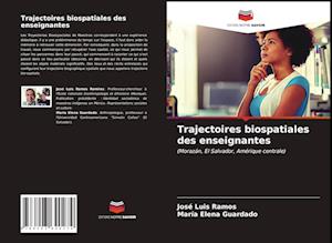 Trajectoires biospatiales des enseignantes