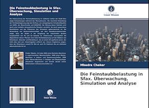 Die Feinstaubbelastung in Sfax. Überwachung, Simulation und Analyse