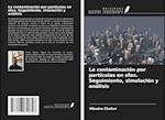La contaminación por partículas en sfax. Seguimiento, simulación y análisis