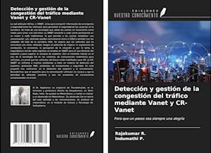 Detección y gestión de la congestión del tráfico mediante Vanet y CR-Vanet