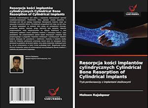 Resorpcja ko¿ci implantów cylindrycznych Cylindrical Bone Resorption of Cylindrical Implants