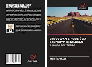 Stosowanie Podej&#346;cia Eksperymentalnego