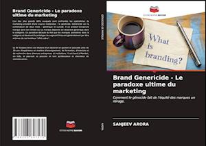 Brand Genericide - Le paradoxe ultime du marketing