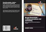 Brand Genericide - L'ultimo paradosso del marketing