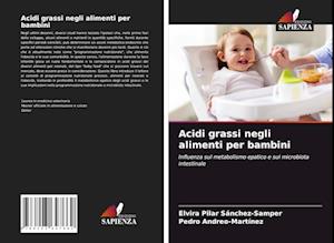 Acidi grassi negli alimenti per bambini