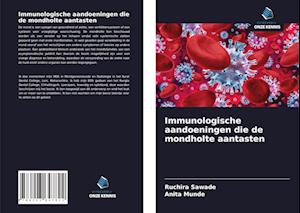 Immunologische aandoeningen die de mondholte aantasten