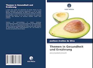 Themen in Gesundheit und Ernährung