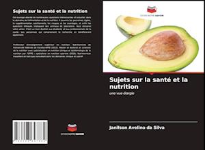 Sujets sur la santé et la nutrition